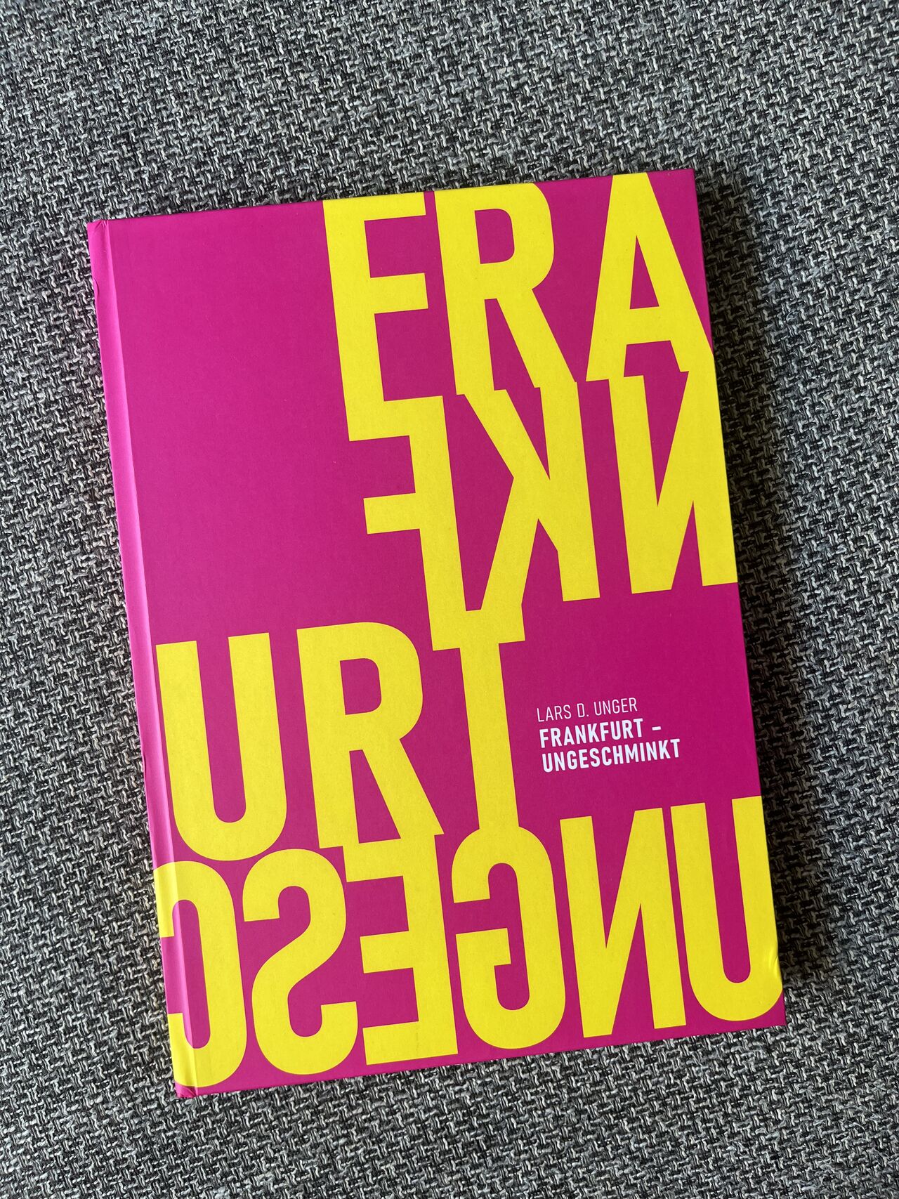 Einladung zur Buchvorstellung: FRANKFURT – UNGESCHMINKT von Lars Denis Unger