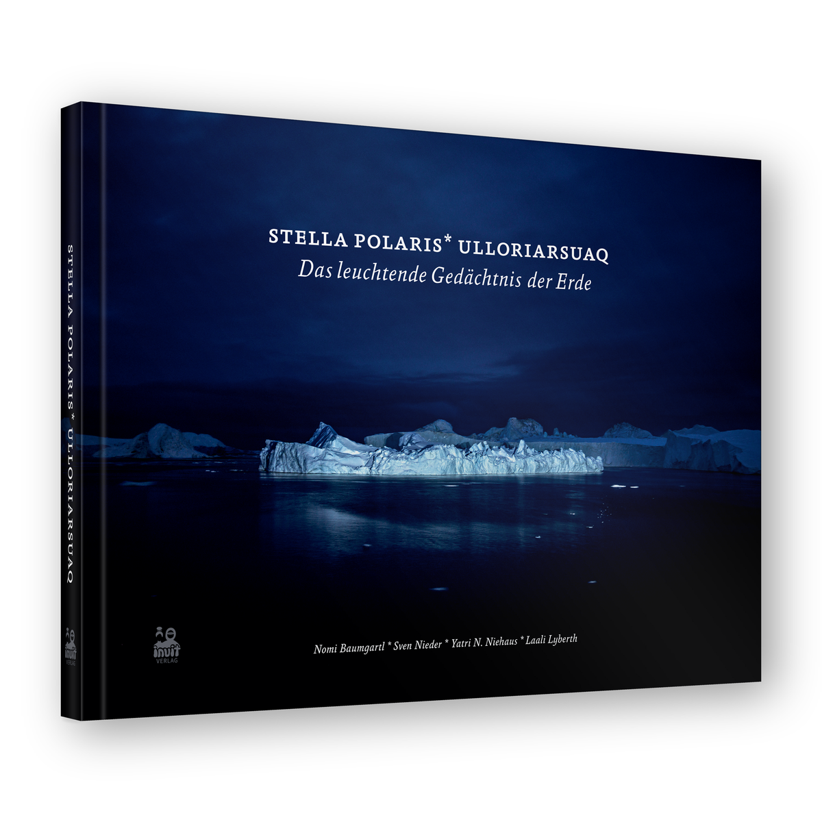 Stella Polaris Ulloriarsuaq - Das leuchtende Gedächtnis der Erde
