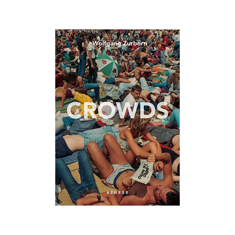 Wolfgang Zurborn - Crowds